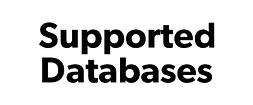 SUPPORTED DATABASES