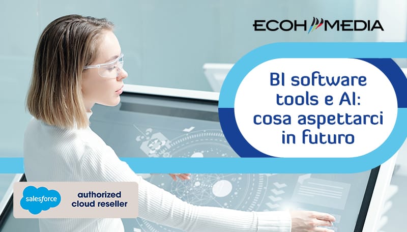BI software tools e AI: cosa aspettarci in futuro BI software tools e AI: cosa aspettarci in futuro
