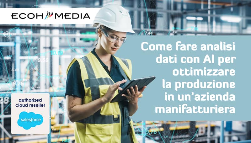 Come fare analisi dati con AI per ottimizzare la produzione in un’azienda manifatturiera Come fare analisi dati con AI per ottimizzare la produzione in un’azienda manifatturiera